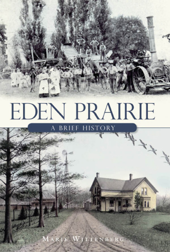 دانلود کتاب Eden Prairie: a brief history – Eden Prairie: تاریخچه مختصر