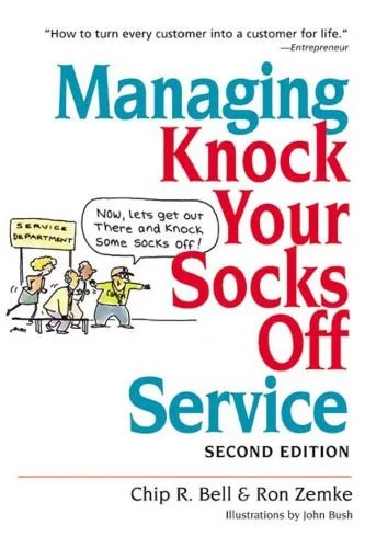دانلود نسخه کامل کتاب Managing Knock Your Socks Off Service (Knock Your Socks Off Series)