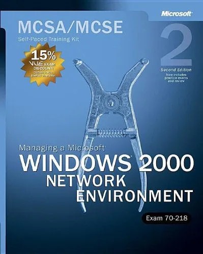 دانلود نسخه کامل کتاب MCSA/MCSE Self-Paced Training Kit (Exam 70-218): Managing a Microsoft Windows 2000 Network Environment