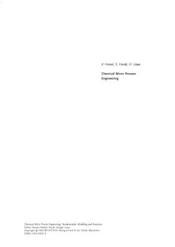 دانلود نسخه کامل کتاب Chemical Micro Process Engineering: Fundamentals, Modelling and Reactions