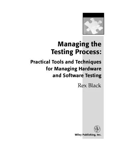 دانلود نسخه کامل کتاب Managing the Testing Process: Practical Tools and Techniques for Managing Hardware and Software Testing