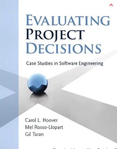 دانلود نسخه کامل کتاب Evaluating Project Decisions: Case Studies in Software Engineering