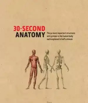 دانلود کتاب 30-Second Anatomy – آناتومی 30 ثانیه ای