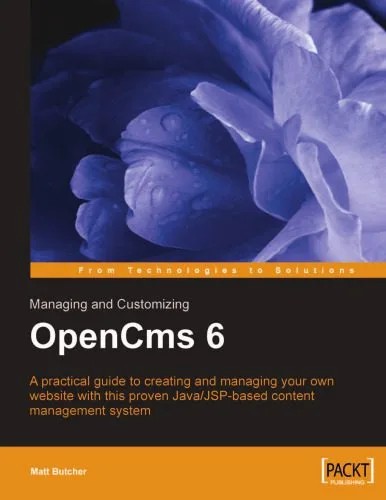 دانلود نسخه کامل کتاب Managing and Customizing Opencms 6 Websites: Java/JSP XML Content Management