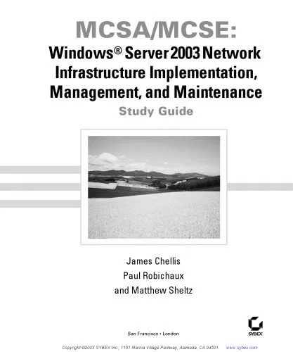 دانلود نسخه کامل کتاب MCSA-MCSE: Windows Server 2003 network infrastructure implementation, management and maintenance study guide