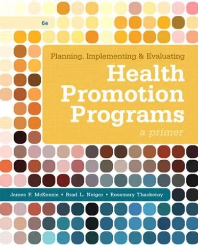 دانلود نسخه کامل کتاب Neiger. Planning, implementing, and evaluating health promotion programs: a primer