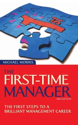 دانلود نسخه کامل کتاب The First-Time Manager: The First Steps to a Brilliant Management Career