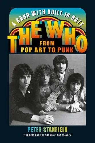 دانلود نسخه کامل کتاب A Band with Built-In Hate: The Who from Pop Art to Punk
