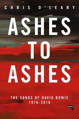 دانلود کتاب Ashes to Ashes: The Songs of David Bowie, 1976-2016 – Ashes to Ashes: The Songs of David Bowie، 1976-2016