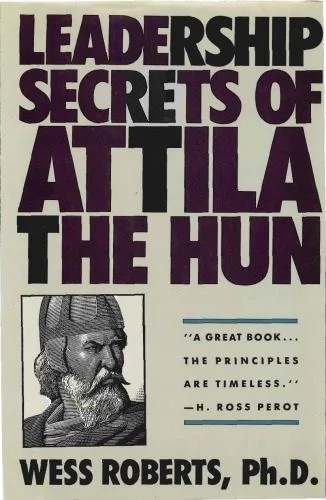 دانلود نسخه کامل کتاب Leadership Secrets of Attila the Hun