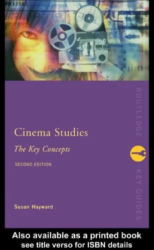 دانلود نسخه کامل کتاب Cinema Studies: The Key Concepts: 2nd Edition (Key Concepts) (Routledge Key Guides)