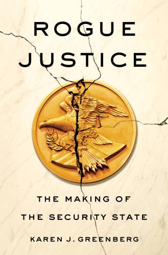 دانلود کتاب Rogue justice: the making of the security state – Rogue Justice: ساخت دولت امنیتی