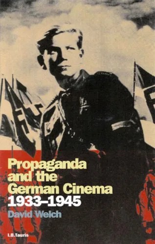 دانلود نسخه کامل کتاب Propaganda and the German Cinema 1933-1945 (Cinema and Society)
