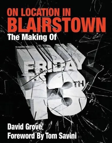 دانلود نسخه کامل کتاب On Location in Blairstown: The Making of Friday the 13th