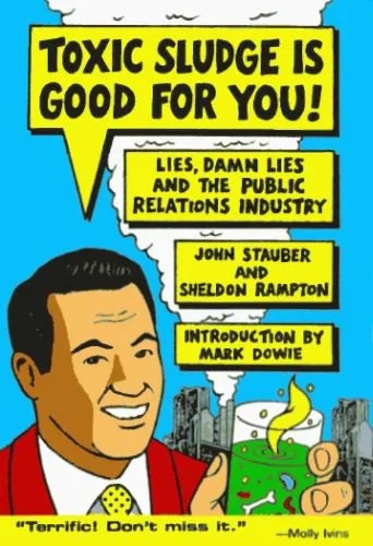 دانلود نسخه کامل کتاب Toxic Sludge is Good For You: Lies, Damn Lies and the Public Relations Industry