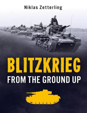 دانلود کتاب Blitzkrieg: From the Ground Up – Blitzkrieg: From the Ground Up
