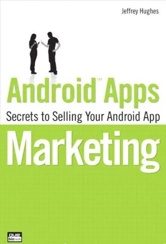 دانلود نسخه کامل کتاب Android Apps Marketing: Secrets to Selling Your Android App