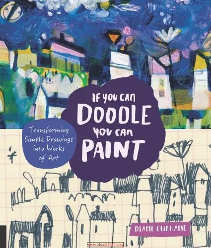 دانلود نسخه کامل کتاب If You Can Doodle, You Can Paint