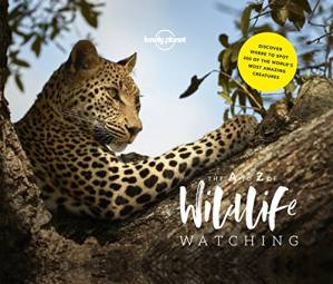 دانلود کتاب Lonely Planet’s A-Z of Wildlife Watching – Lonely Planet’s AZ of Wildlife Watching