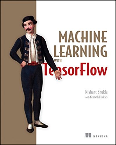 دانلود کتاب Machine Learning with TensorFlow – یادگیری ماشین با TensorFlow