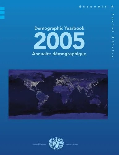 دانلود نسخه کامل کتاب Demographic Yearbook 2005 (Demographic Yearbook Annuaire Demographique)