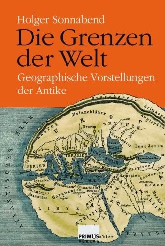 دانلود نسخه کامل کتاب Die Grenzen der Welt: Geographische Vorstellungen der Antike