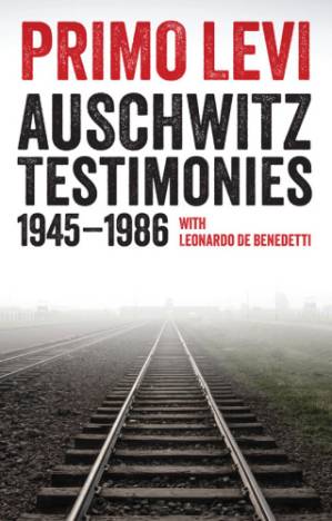 دانلود کتاب Auschwitz testimonies, 1945-1986 – شهادت آشویتس ، 1945-1986