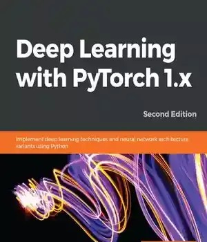 دانلود کتاب Deep Learning with PyTorch 1.x. – یادگیری عمیق با PyTorch 1.x.