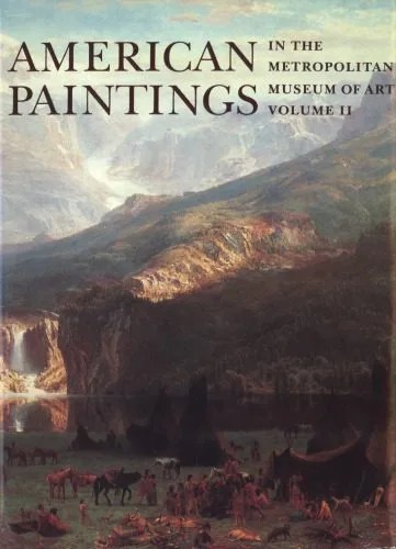 دانلود نسخه کامل کتاب American Paintings in The Metropolitan Museum of Art, Vol. 1