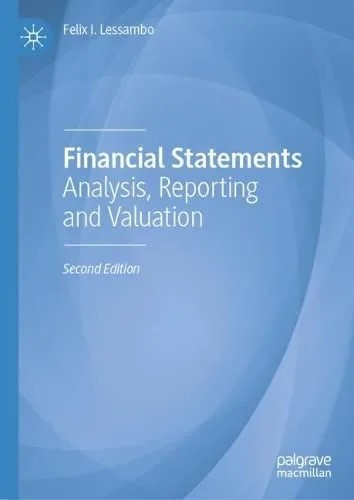 دانلود نسخه کامل کتاب Financial Statements: Analysis, Reporting and Valuation