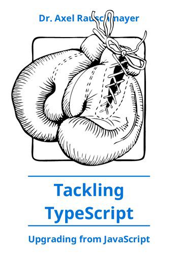 دانلود کتاب Tackling TypeScript – مقابله با TypeScript
