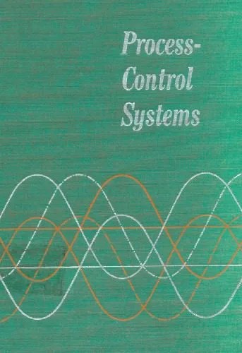 دانلود نسخه کامل کتاب Process Control Systems: Application, Design, and Adjustment