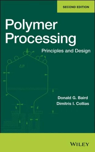 دانلود نسخه کامل کتاب Polymer Processing: Principles and Design