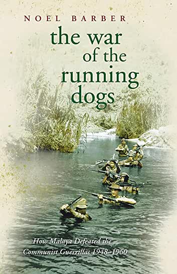 دانلود کتاب The War of the Running Dogs: Malaya 1948-1960 – The War of the Running Dogs: Malaya 1948-1960