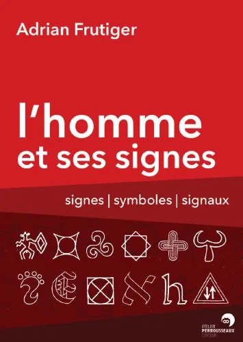 دانلود نسخه کامل کتاب L’Homme et ses signes: Signes, symboles, signaux