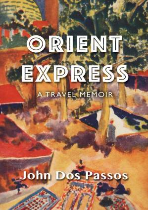 دانلود کتاب Orient Express: a Travel Memoir – Orient Express: خاطرات سفر