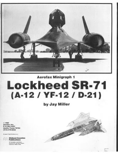 دانلود نسخه کامل کتاب Lockheed SR-71 ( A-12 YF-12 D-21 ) – Aerofax Minigraph 1
