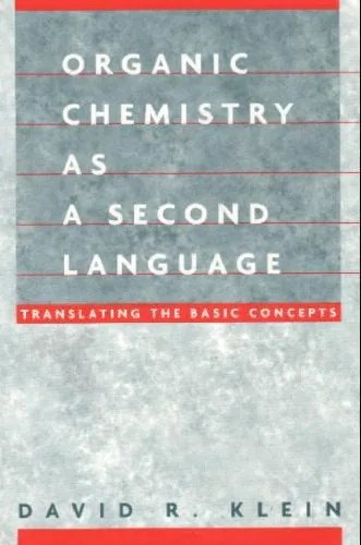 دانلود نسخه کامل کتاب Organic Chemistry as a Second Language