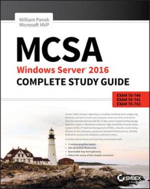 دانلود کتاب MCSA Windows Server 2016 Complete Study Guide: Exam 70-740, 70-741, 70-742 – راهنمای مطالعه کامل MCSA Windows Server 2016: امتحان 70-740، 70-741، 70-742