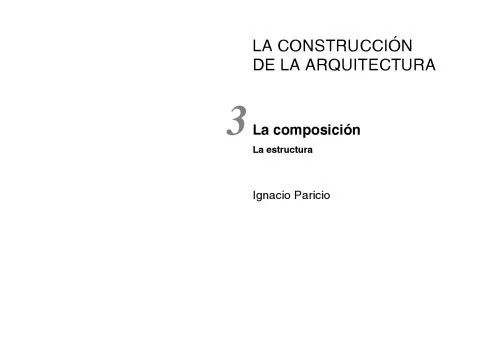 دانلود نسخه کامل کتاب La Construccion De La Arquitectura 3 La Composicion La Estructura
