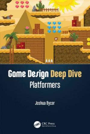 دانلود کتاب Game Design Deep Dive: Platformers – طراحی بازی Deep Dive: Platformers