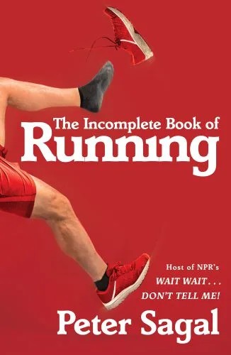 دانلود نسخه کامل کتاب The Incomplete Book of Running