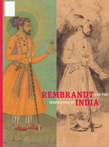 دانلود نسخه کامل کتاب Rembrandt and the Inspiration of India