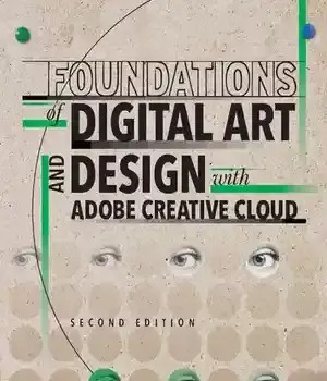 دانلود کتاب Foundations of digital art and design with Adobe Creative Cloud – مبانی هنر و طراحی دیجیتال با Adobe Creative Cloud