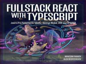 دانلود کتاب Fullstack React with TypeScript – Fullstack React با TypeScript