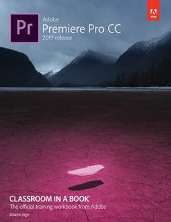 دانلود کتاب Adobe Premiere Pro CC Classroom in a Book (2019 Release) – Adobe Premiere Pro CC Classroom in a Book (انتشار ۲۰۱۹)