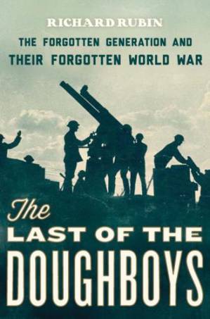 دانلود کتاب The Last of the Doughboys: The Forgotten Generation and Their Forgotten World War – The Last of the Doughboys: The Forgotten Generation and their Forgotten War World