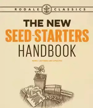 دانلود کتاب The New Seed-Starters Handbook – دفترچه راهنمای جدید Seed Starters