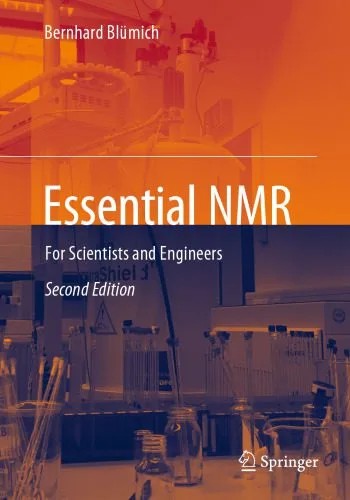دانلود نسخه کامل کتاب Essential NMR: For Scientists and Engineers