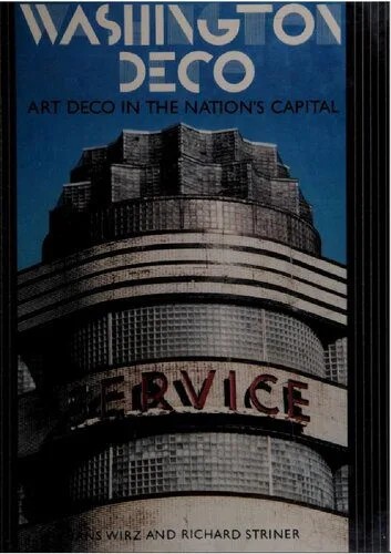 دانلود نسخه کامل کتاب Washington Deco: Art Deco Design in the Nation’s Capital